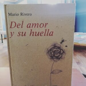 DEL AMOR Y SU HUELLA - MARIO RIVERO