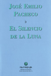 El silencio de la luna - José Emilio Pacheco